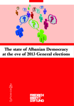 The state of Albanian democracy at the eve of 2013 general elections