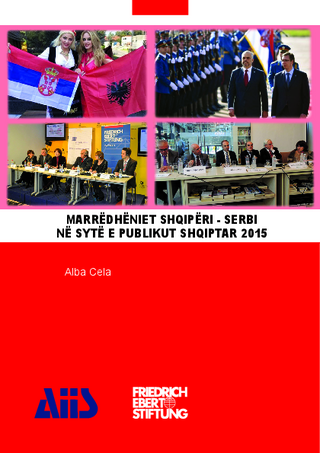 Marrëdhëniet Shqipëri-Serbi në sytë e publikut Shqiptar 2015